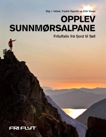 Opplev Sunnmørsalpane - friluftsliv frå fjord til fjell