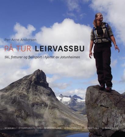 På tur Leirvassbu - ski, fotturer og fjellsport i hjertet av Jotunheimen