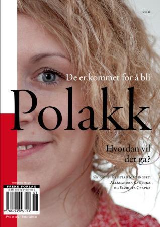 Polakk - de er kommet for å bli