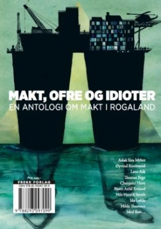 Makt, ofre og idioter - en antologi om makt i Rogaland