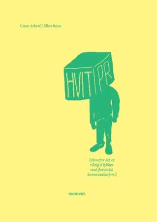 Hvit PR - hvorfor det er viktig å lykkes med fleretnisk kommunikasjon