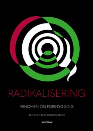 Radikalisering - fenomen og forebygging
