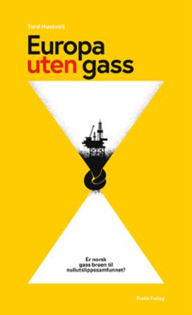 Europa uten gass - er norsk gass broen til nullutslippssamfunnet?