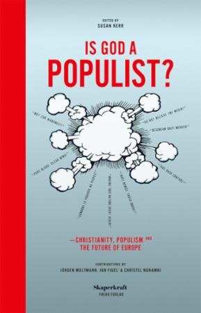 Is God a populist? - Christianity, populism and the future of Europe