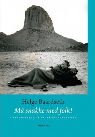 Må snakke med folk! - vindusplass på vagabondekspressen