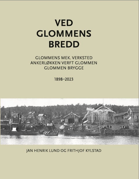 Ved Glommens bredd - historien om Glommens mek. Verksted, Ankerløkken V