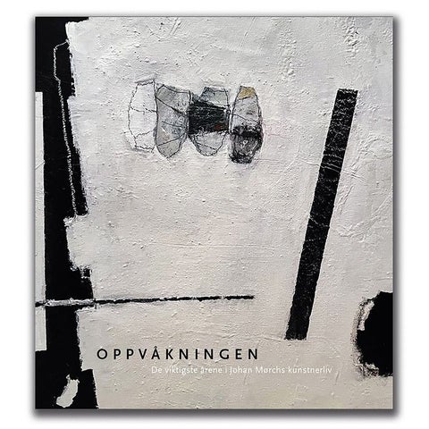 Oppvåkningen - de viktigste årene i Johan Mørchs kunstnerliv
