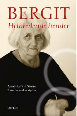 Bergit - helbredende hender