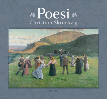 Poesi - tekst og toner som inspirasjon : Christian Skredsvig