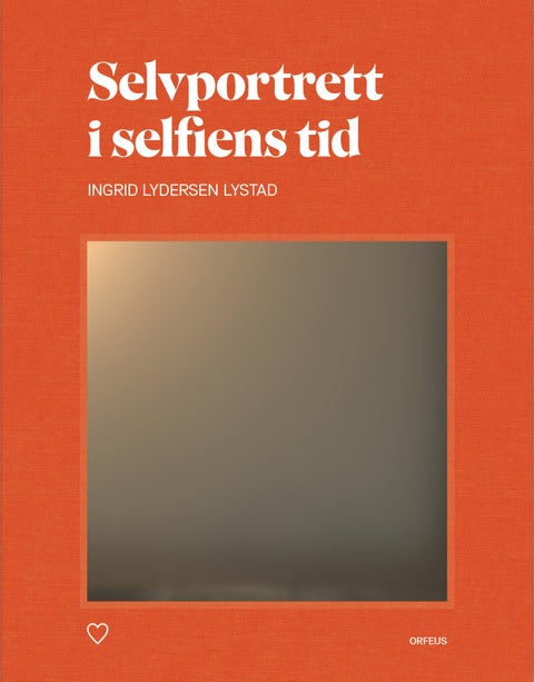 Selvportrett i selfiens tid