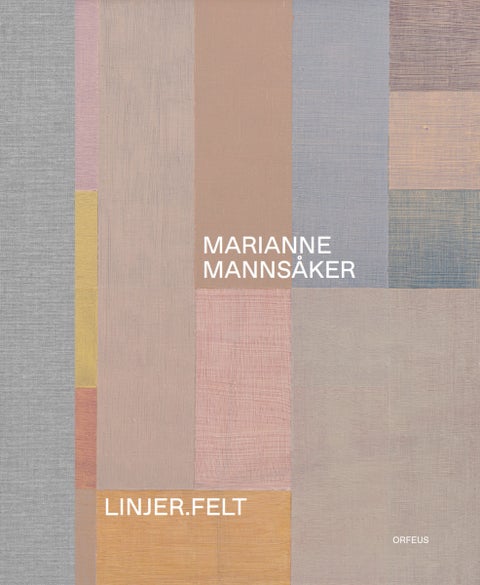 Marianne Mannsåker - linjer.Felt = Lines.Fields