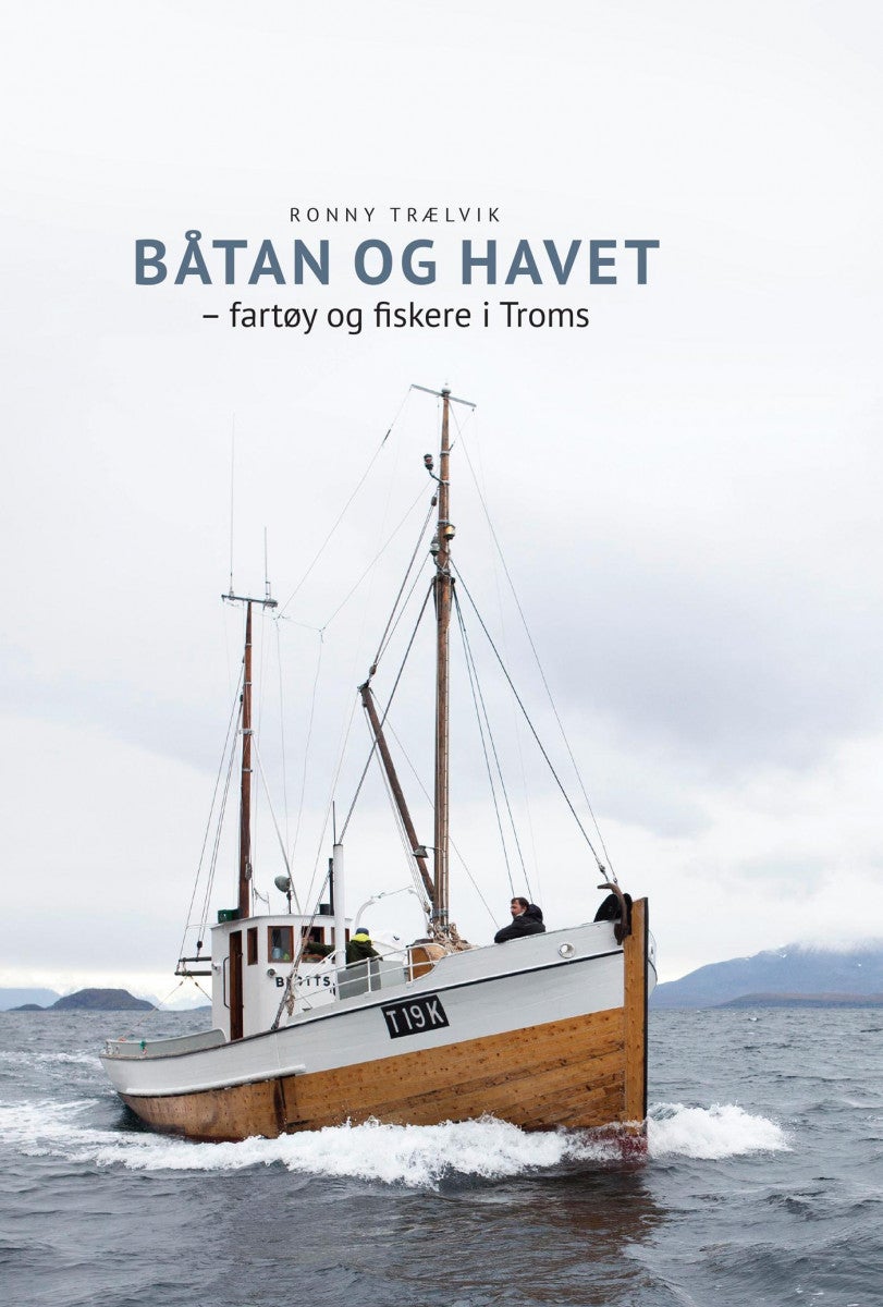 Båtan og havet av Ronny Trælvik
