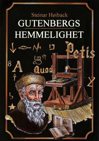 Bilde av Gutenbergs Hemmelighet Av Steinar Høiback