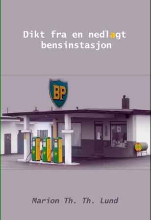 Dikt fra en nedlagt bensinstasjon