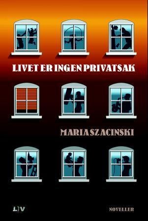 Livet er ingen privatsak - noveller og tekster