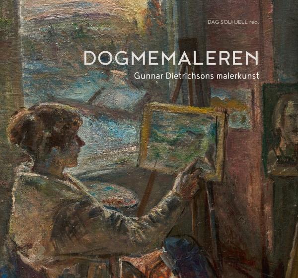 Dogmemaleren - Gunnar Dietrichsons malerkunst