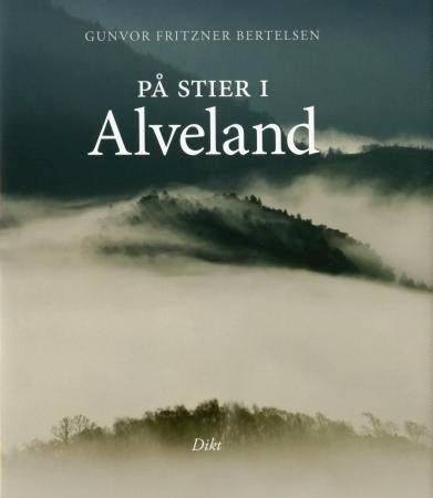 På stier i Alveland - dikt