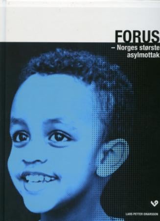 Forus - Norges største asylmottak