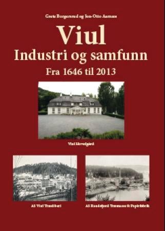 Viul - fra 1646 til 2013,industri og samfunn