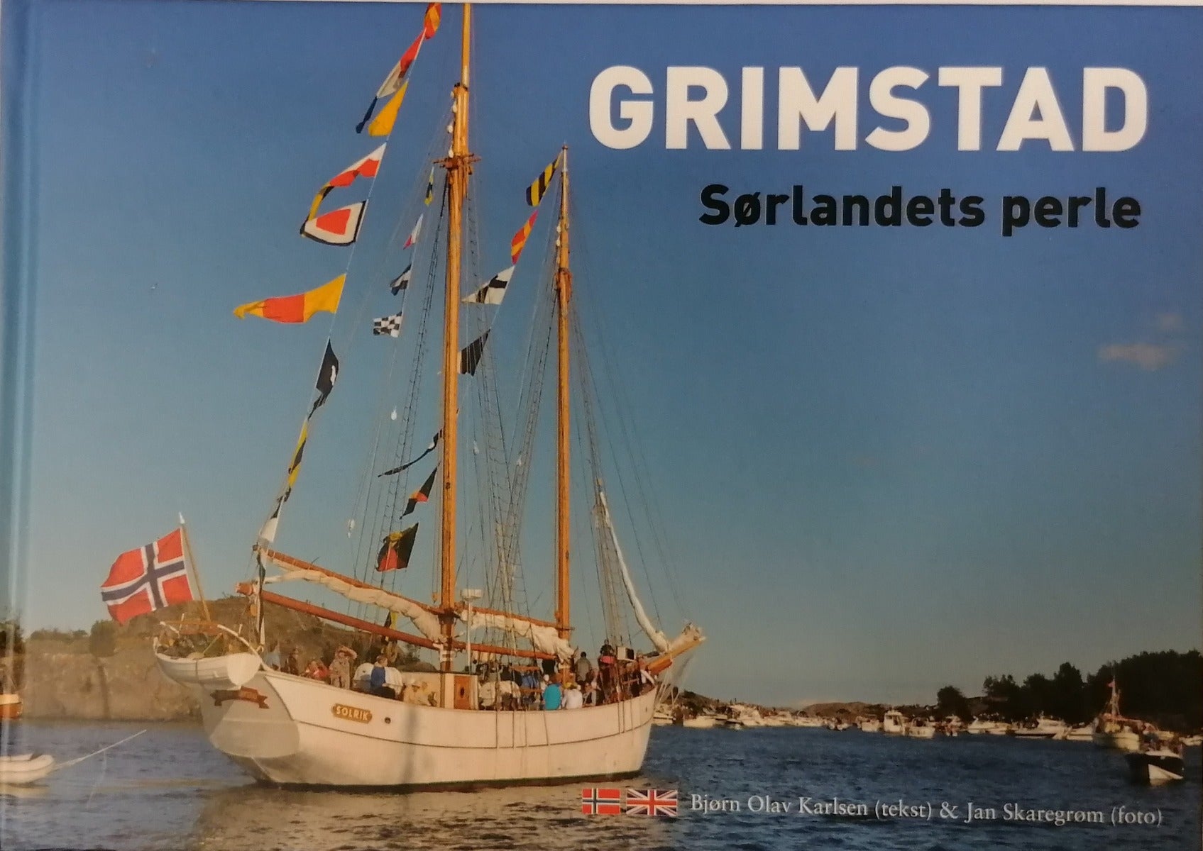 Grimstad - Sørlandets perle