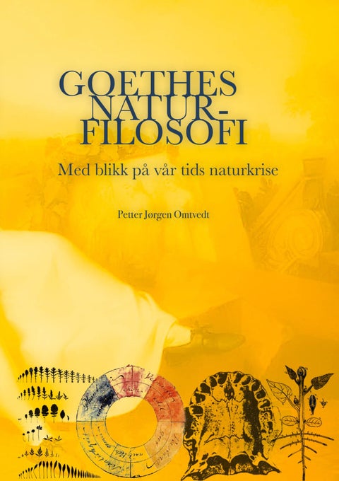 Goethes naturfilosofi - med blikk på vår tids naturkrise