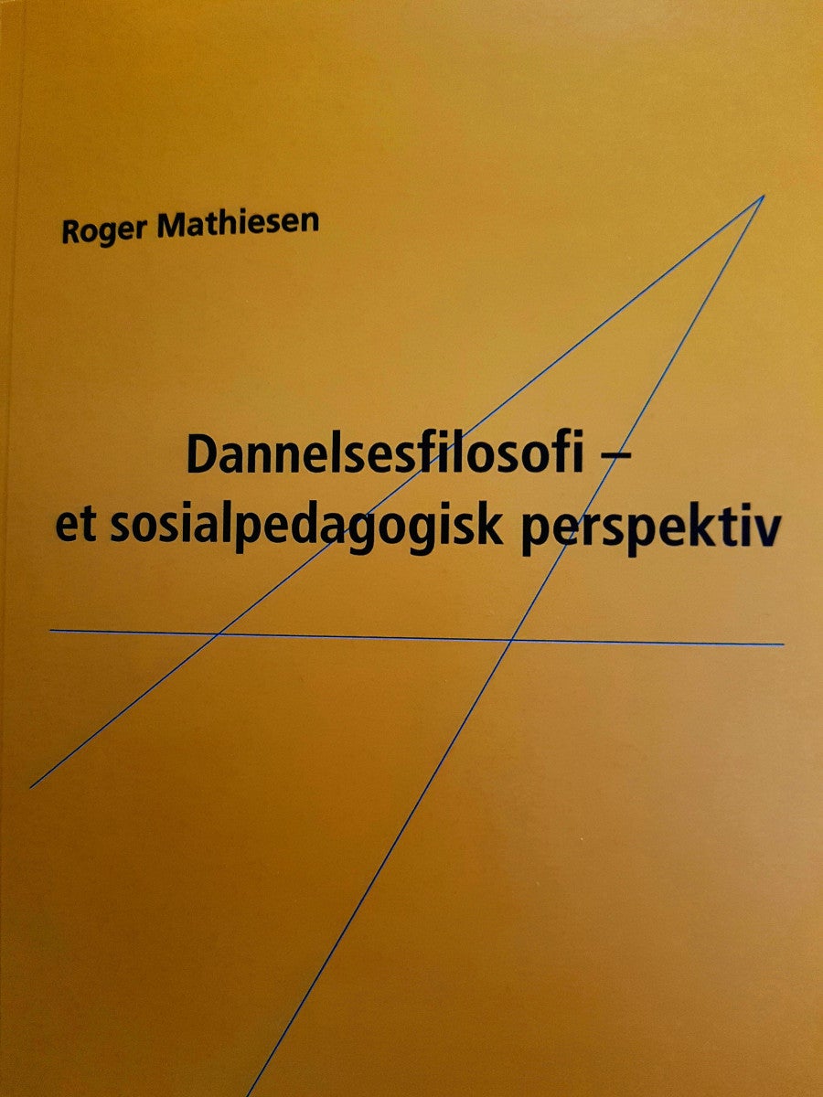 Dannelsesfilosofi - et sosialpedagogisk perspektiv