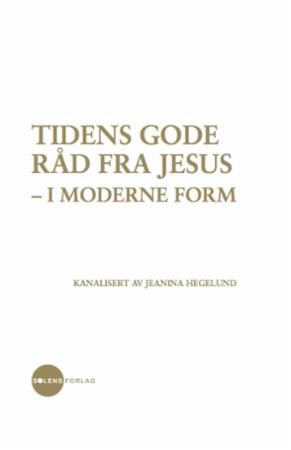 Tidens gode råd fra Jesus i moderne form