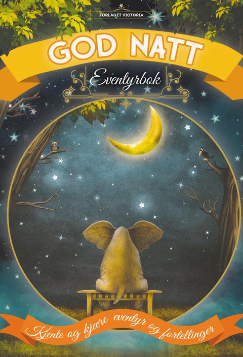 God natt - eventyr : kjente og kjære eventyr og fortellinger