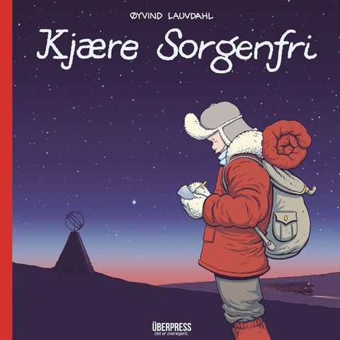 Kjære sorgenfri - tegneseriereisebrevroman