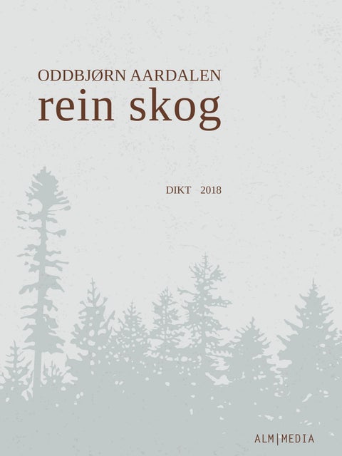 Rein skog - dikt 2018