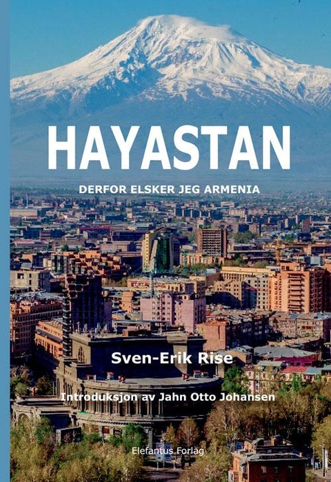 Hayastan - derfor elsker jeg Armenia