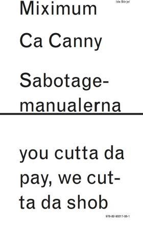 Miximum Ca Canny Sabotagemanualerna - you cutta da pay, we cutta da shob