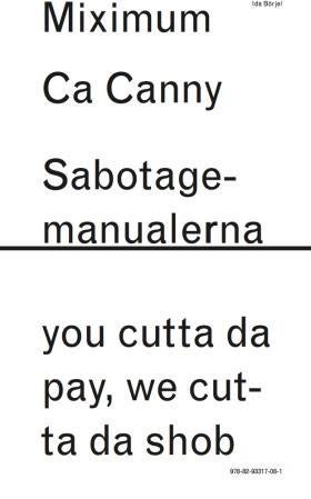 Miximum Ca Canny Sabotagemanualerna - you cutta da pay, we cutta da shob