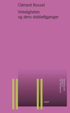 Virkeligheten og dens dobbeltgjenger - et essay om illusjon