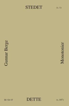 Stedet ; Dette - monotonier :