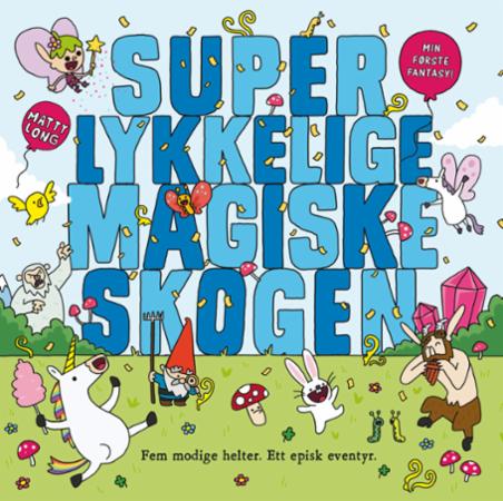 Super lykkelige magiske skogen
