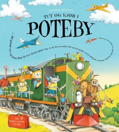 Tut og kjør i Poteby - en passe stor og passe liten by hvor dyrene kjører tog, tar fly (hvis de rekker det) og noen ganger