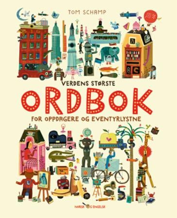 Verdens største ordbok - for oppdagere og eventyrlystne