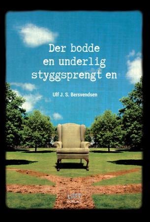 Der bodde en underlig styggsprengt en