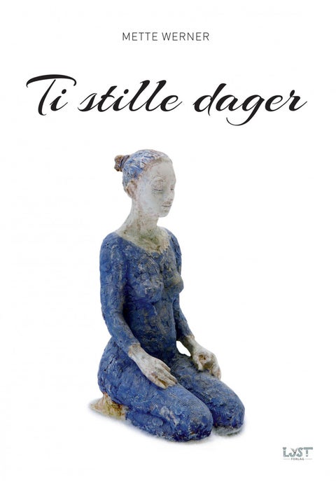 Ti stille dager - roman