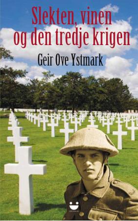 Slekten, vinen og den tredje krigen