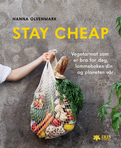 Stay cheap - vegetarmat som er bra for deg, lommeboken din og planeten vår