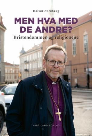Men hva med de andre? - kristendommen og religionene