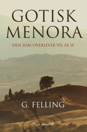 Gotisk menora - den som overlever vil få se