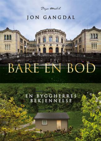 Bare en bod - en byggherres bekjennelser