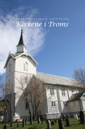 Kirkene i Troms - bind I