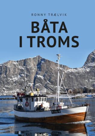 Bilde av Båta I Troms Av Ronny Trælvik