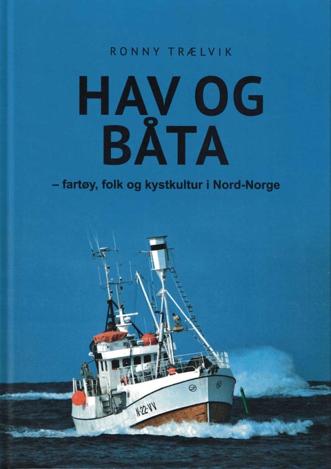 Hav og båta - fartøy, folk og kystkultur i Nord-Norge