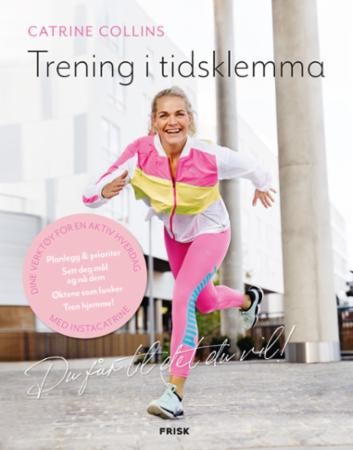 Trening i tidsklemma - du får til det du vil!