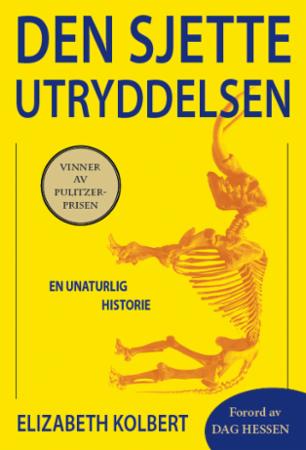 Den sjette utryddelsen - en unaturlig historie